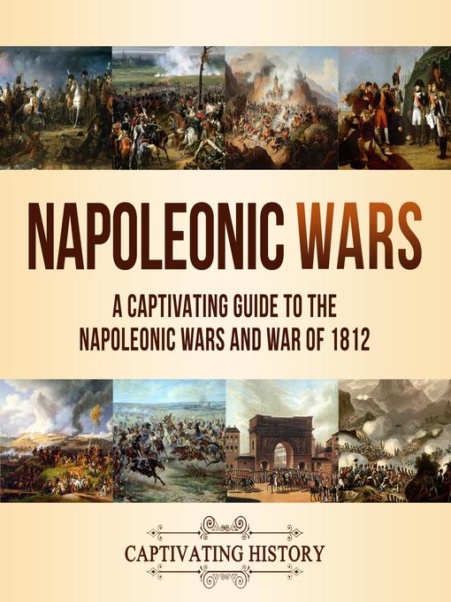 Title details for Napoleonic Wars by Captivating History - Available